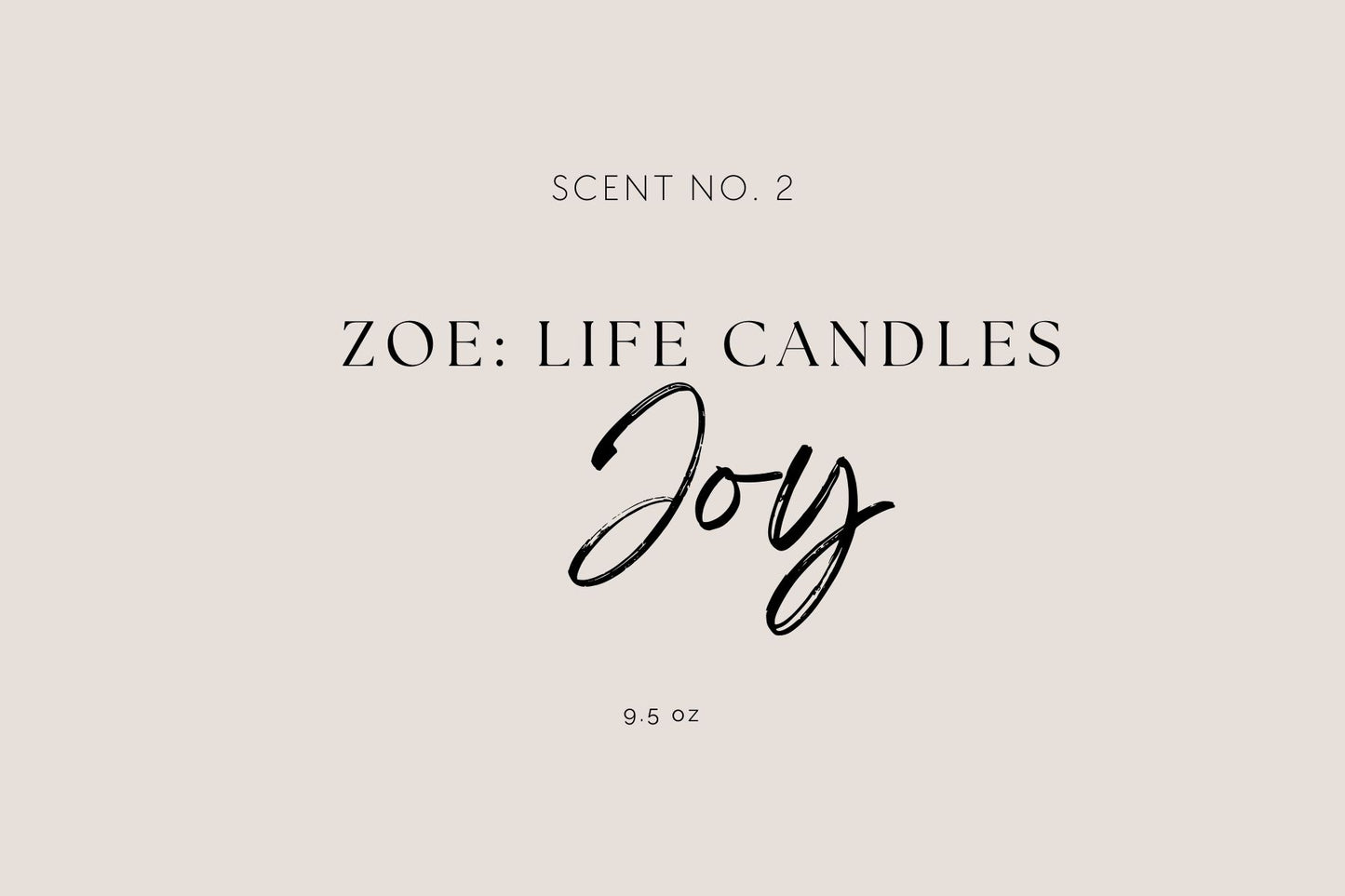 Joy, Zoe: Life Candle